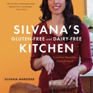 Silvana’s Gluten-Free and Dairy-Free Kitchen